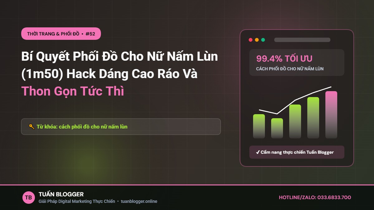 Bí Quyết Phối Đồ Cho Nữ Nấm Lùn (1m50) Hack Dáng Cao Ráo Và Thon Gọn Tức Thì - Cách phối đồ cho nữ nấm lùn