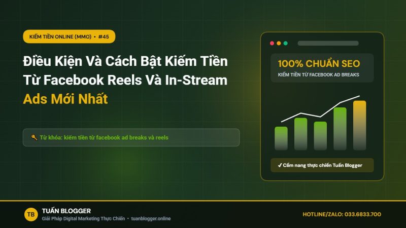 Điều Kiện Và Cách Bật Kiếm Tiền Từ Facebook Reels Và In-Stream Ads Mới Nhất - kiếm tiền từ facebook ad breaks và reels