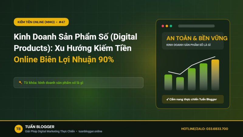 Kinh Doanh Sản Phẩm Số (Digital Products): Xu Hướng Kiếm Tiền Online Biên Lợi Nhuận 90% - kinh doanh sản phẩm số là gì