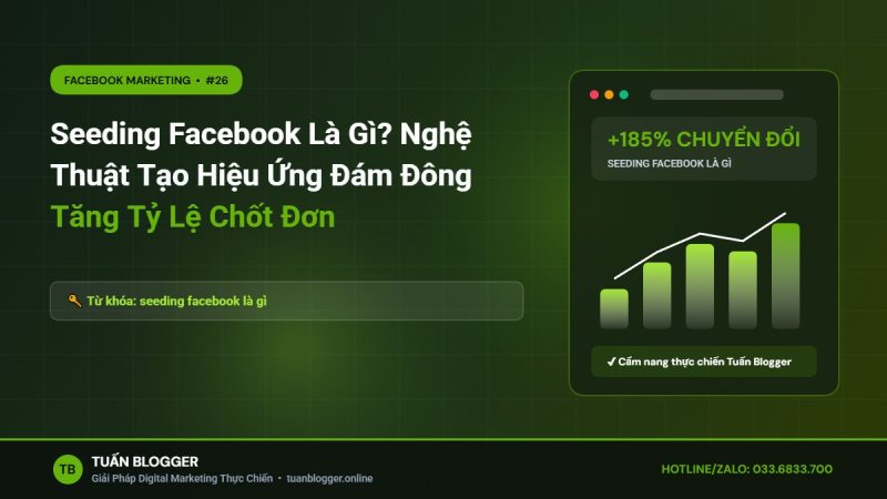 Seeding Facebook Là Gì? Nghệ Thuật Tạo Hiệu Ứng Đám Đông Tăng Tỷ Lệ Chốt Đơn - seeding facebook là gì