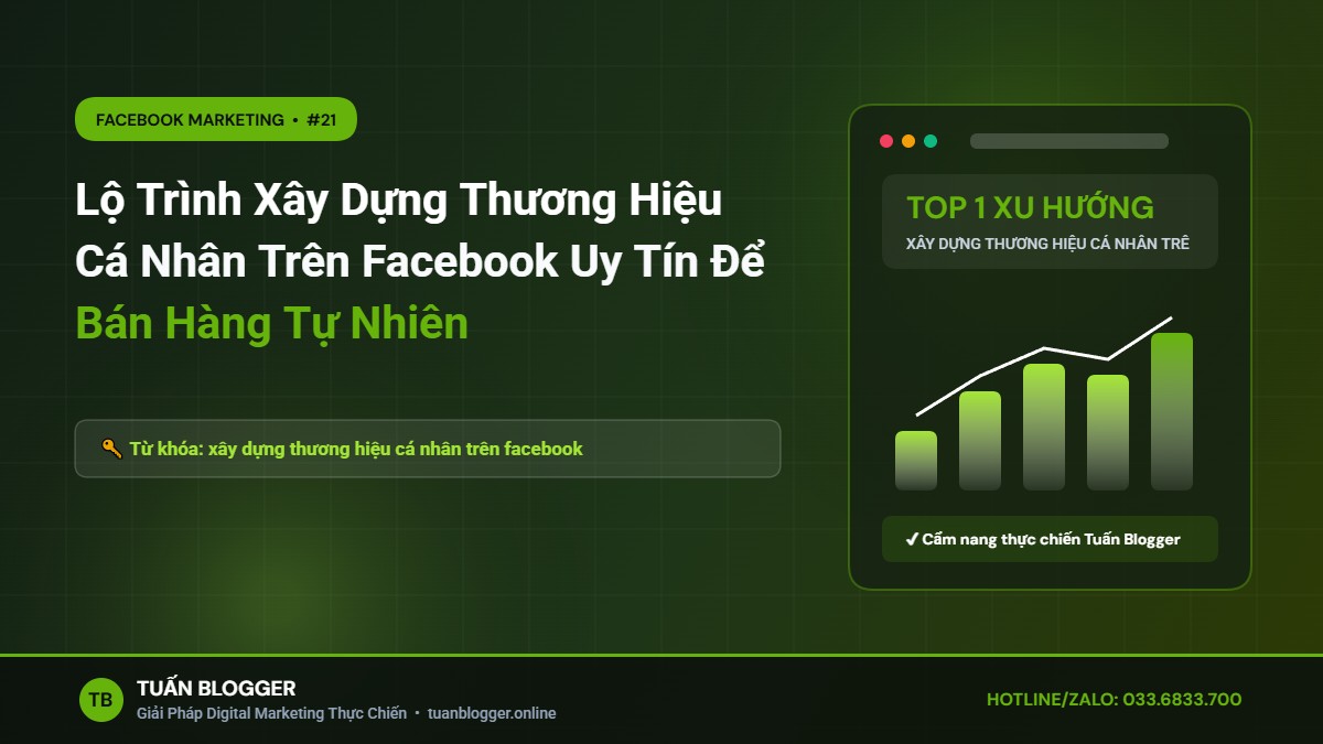 Lộ Trình Xây Dựng Thương Hiệu Cá Nhân Trên Facebook Uy Tín Để Bán Hàng Tự Nhiên - Xây dựng thương hiệu cá nhân trên facebook